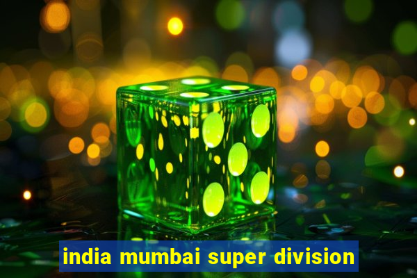 india mumbai super division